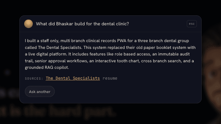 The Ask feature answering what Bhaskar built for the dental clinic, with the answer grounded in and linking the real case study and resume.